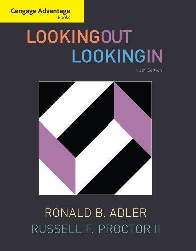 Looking Out, Looking In [with Communication CourseMate, eText, Interactivity Video Activity, Audio Study Tool, & InfoTrac 1-Semester Access Code]