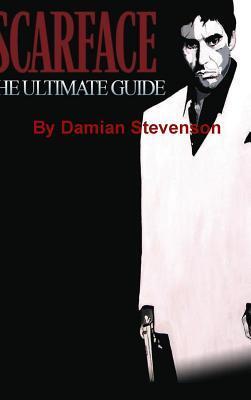 Scarface: The Ultimate Guide