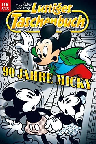 Lustiges Taschenbuch Nr. 513: 90 Jahre Micky