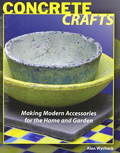 Concrete Crafts: Making Modern Accessories for the Home and Garden