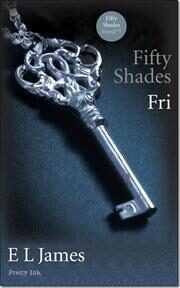 Fifty Shades Fri