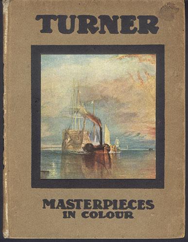 Turner. Masterpieces in Colour