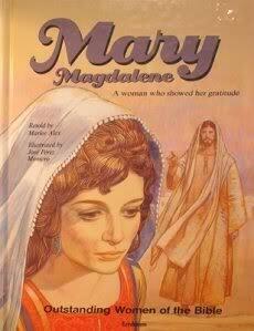 Mary Magdalene: A Woman Who Showed Her Gratitude