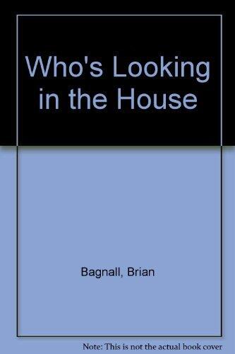 Who's That Looking in the House