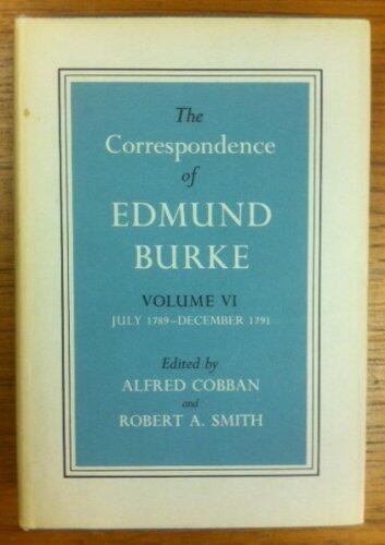 Correspondence of Edmund Burke, Vol. 6: July 1789 - December 1791
