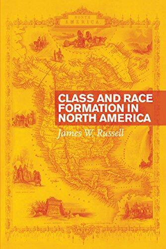 Class and Race Formation in North America