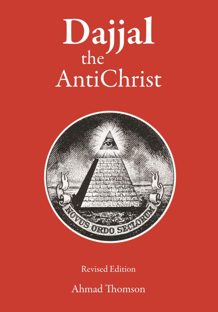 Dajjal - The AntiChrist: Second Revised Edition