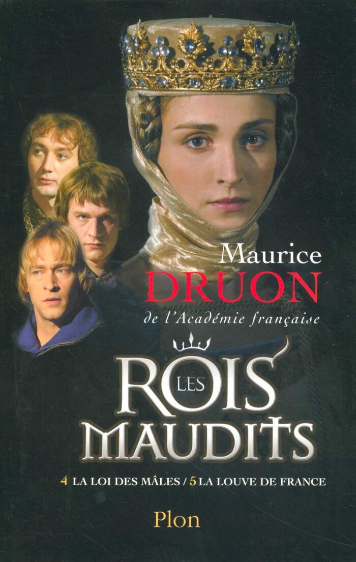 Les Rois maudits, Tome 2 : La loi des mâles & La louve de France