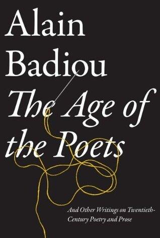 The Age of the Poets: And Other Writings on Twentieth-Century Poetry and Prose