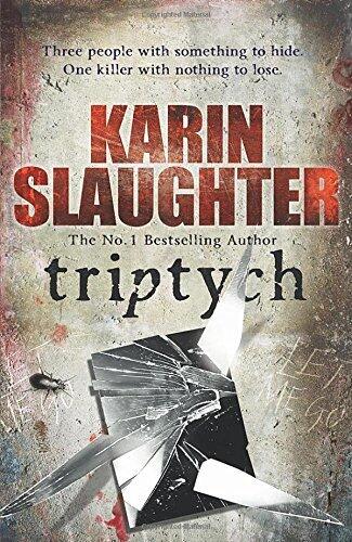 Triptych: (Will Trent / Atlanta series 1) by Karin Slaughter