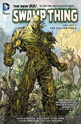 Swamp Thing, Volume 5: The Killing Field