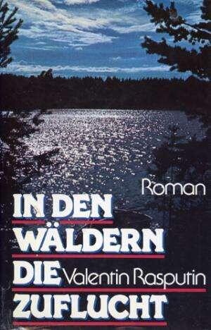In Den Wäldern Die Zuflucht: Roman