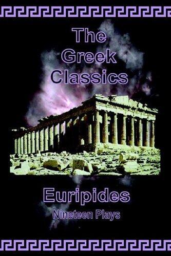 Euripides - Nineteen Plays