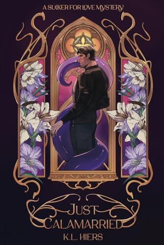Just Calamarried: A Sucker For Love Mystery