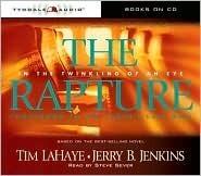 The Rapture: In the Twinkling of an Eye--Countdown to the Earth's Last Days