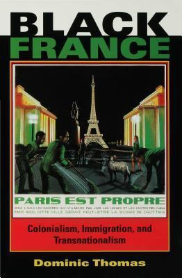 Black France: Colonialism, Immigration, and Transnationalism