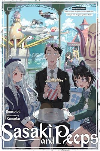 Sasaki and Peeps, Vol. 7 (light novel): Fake Family Formed! ~The Youngest Daughter Dreams of a Warm Family in This Hodgepodge Household~ (Sasaki and Peeps