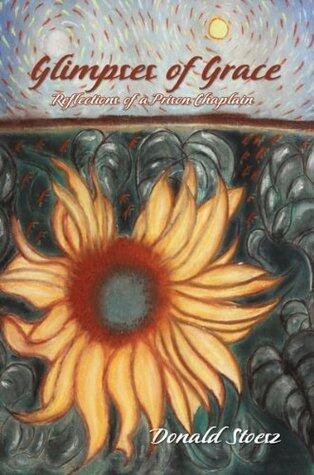 Glimpses of Grace: Reflections of a Prison Chaplain