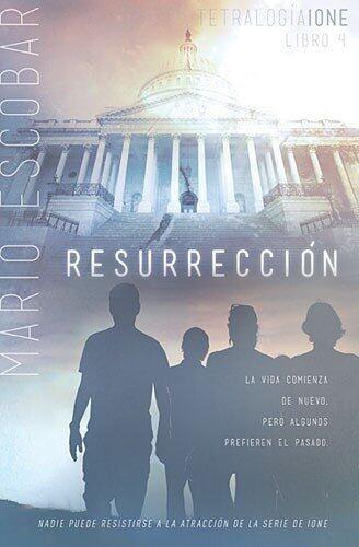 Resurrecci??n (Tetralogia Ione) (Spanish Edition) by Mario Escobar