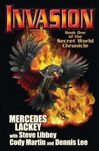 Secret World Chronicle Book 1: Invasion (Secret World Chronicles) by Libbey, Steve, Martin, Cody, Lee, Dennis, Lackey, Mercedes (2012) Mass Market Paperback