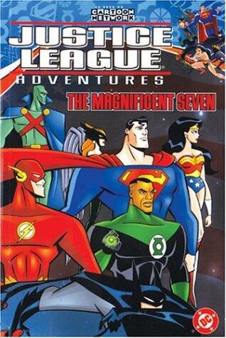 Justice League Adventures Vol. 1: The Magnificent Seven