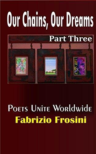 Our Chains, Our Dreams - Part Three