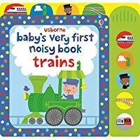 Baby's very first noizy book trains