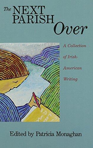 The Next Parish Over: A Collection of Irish-American Writing