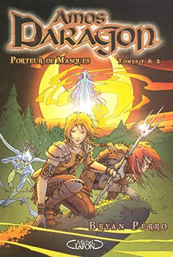 Amos Daragon - tomes 1 et 2 Porteur de masques