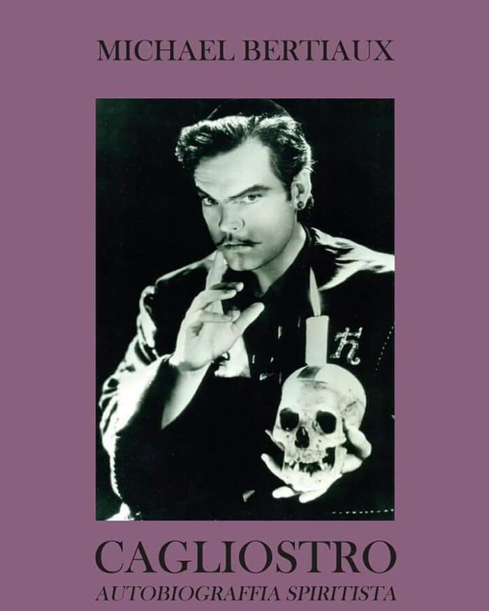 Cagliostro: Autobiograffia Spiritista