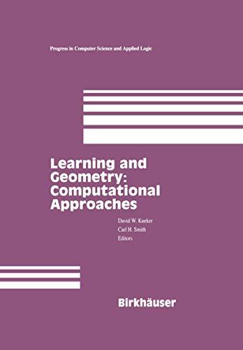 Learning and Geometry: Computational Approaches: Computational Approaches (Progress in Computer Science and Applied Logic