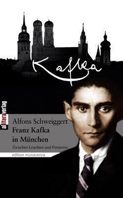 Franz Kafka in München: Zwischen Leuchten und Finsternis
