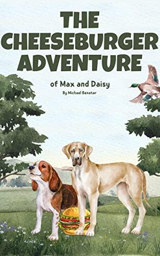 The Cheeseburger Adventure of Max and Daisy