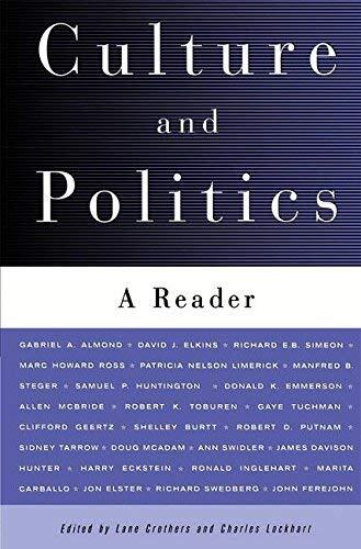 [ Culture and Politics: A Reader[ CULTURE AND POLITICS: A READER ] By Lockhart, Charles ( Author )Sep-09-2000 Paperback