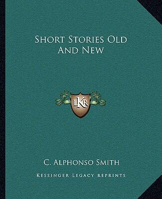 Short Stories Old And New