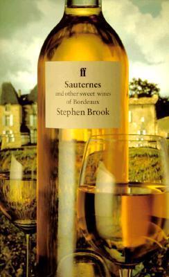 Sauternes and Other Sweet Wines of Bordeaux