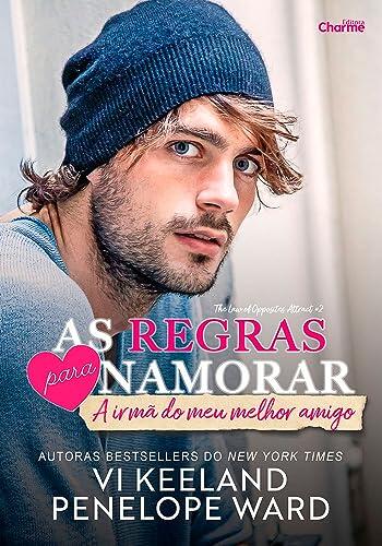 As Regras Para Namorar A Irmã Do Meu Melhor Amigo