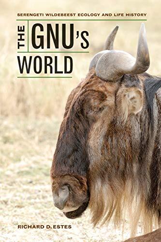 The Gnu's World (Serengeti Wildebeest Ecology and Life History)