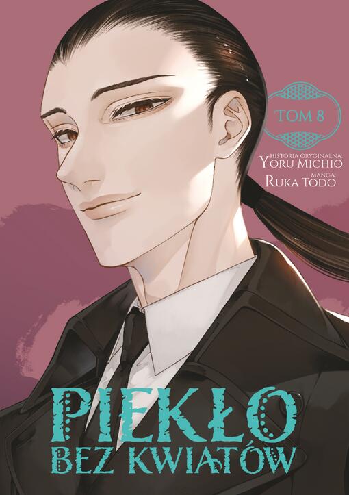 Piekło bez Kwiatów #8