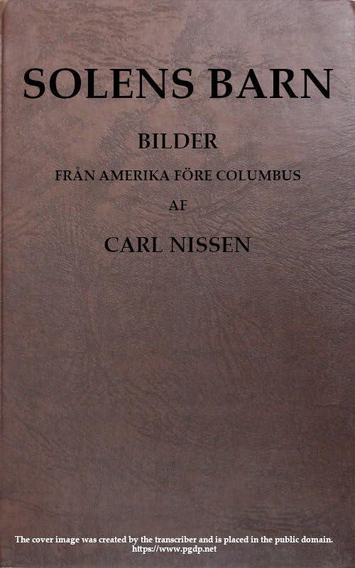 Solens Barn: Bilder Från Amerika Före Columbus