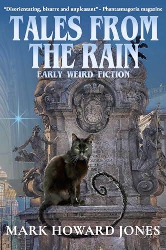 Tales from the Rain: Early Weird Fiction
