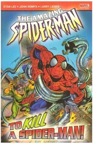 The Amazing Spider-Man Vol. 3: To Kill A Spider-Man