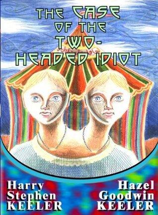 The Case of the Two-Headed Idiot