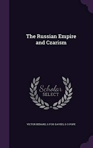 The Russian Empire and Czarism