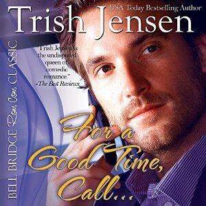 For a Good Time, Call...