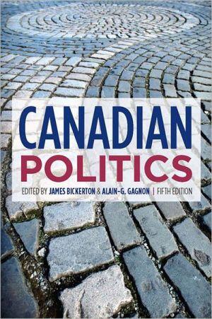 Canadian Politics, Fifth Edition