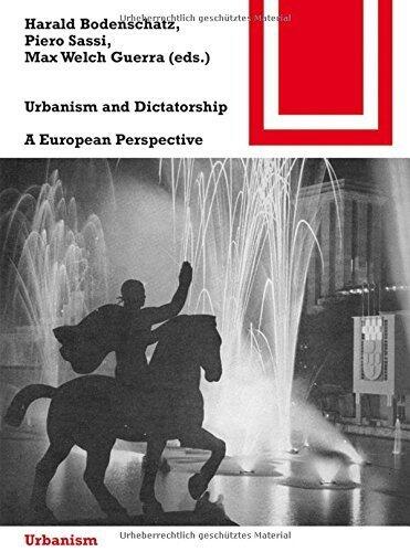 Urbanism and Dictatorship