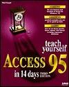 Teach Yourself Access 95 in 14 Days