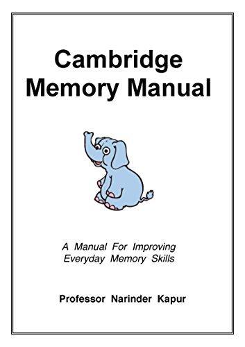 Cambridge Memory Manual: A Manual For Improving Everyday Memory Skills