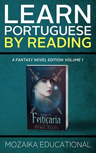 Learn Portuguese: By Reading Fantasy (Aprenda português com romances fantasia Livro 1)